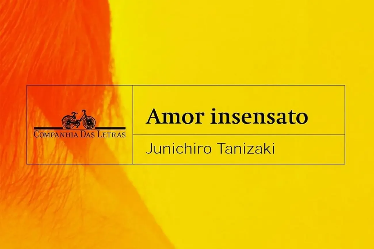 Amor insensato, uma obra-prima do escritor japonês Junichiro Tanizaki