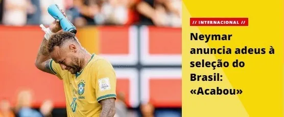 Imprensa internacional destaca despedida de Neymar da Seleção