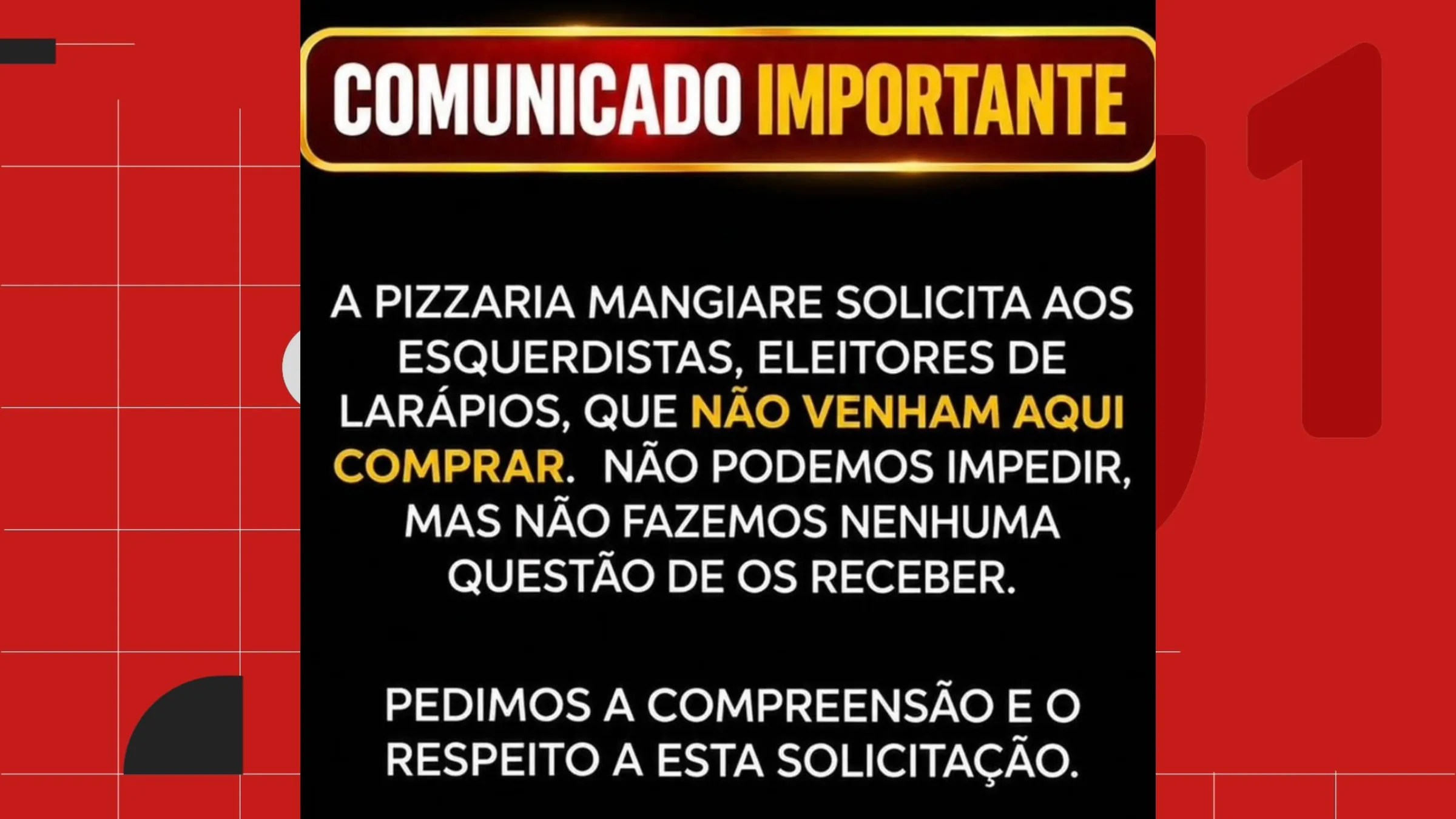 Pizzaria pede que clientes de esquerda não frequentem local